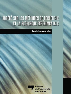 cover image of Abrégé sur les méthodes de recherche et la recherche expérimentale